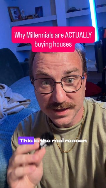 The real reason millennials are buying houses